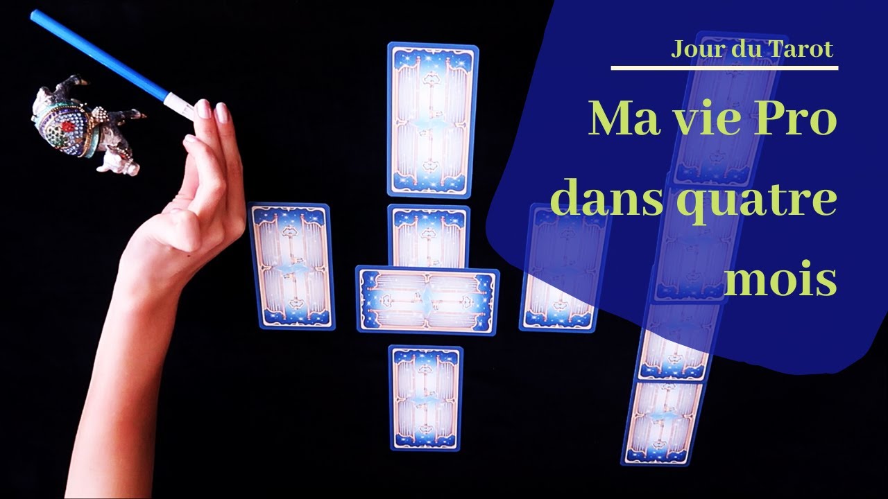 MA VIE PRO DANS QUATRE MOIS - Tirage de Tarot en Croix Celtique