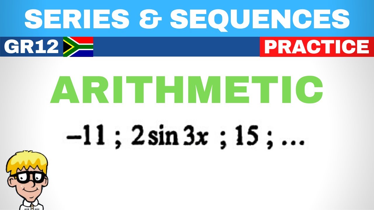 2d)Solve X Arithmetic Sequence Gr 12 | Try