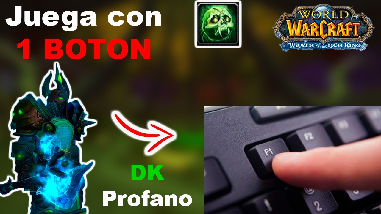 DK Profano Macro 1 boton WOTLK 3.3.5 juega con 1 solo boton #warmane #wotlk