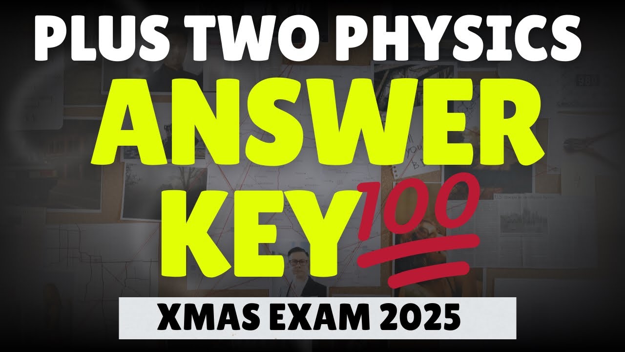 ANSWER KEY💯💥|+2PHYSICS||Xmas Exam 2025| Question Paper Analysis|Plus Two Physics Christmas Exam 2025