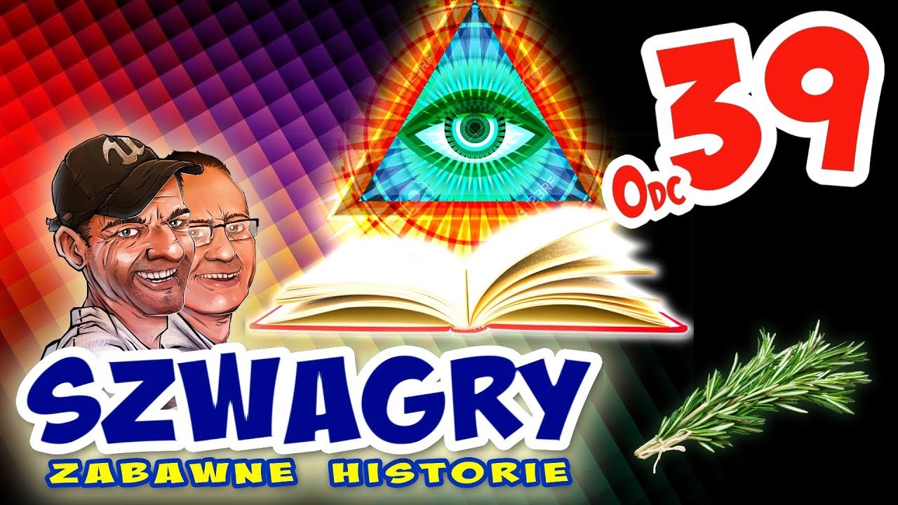 Szwagry 39 - Wiara.