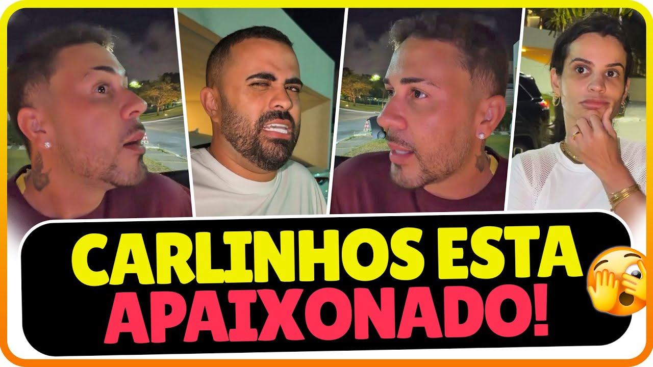 CARLINHOS MAIA FALOU PARA RONINHO QUE ESTA APAIXONADO 🫢😱🌻