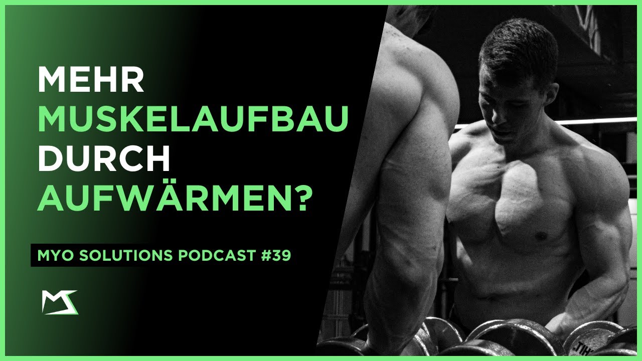 🎙️ Warm-up: Katalysator für mehr Muskelaufbau oder Zeitverschwendung? | MSP #39
