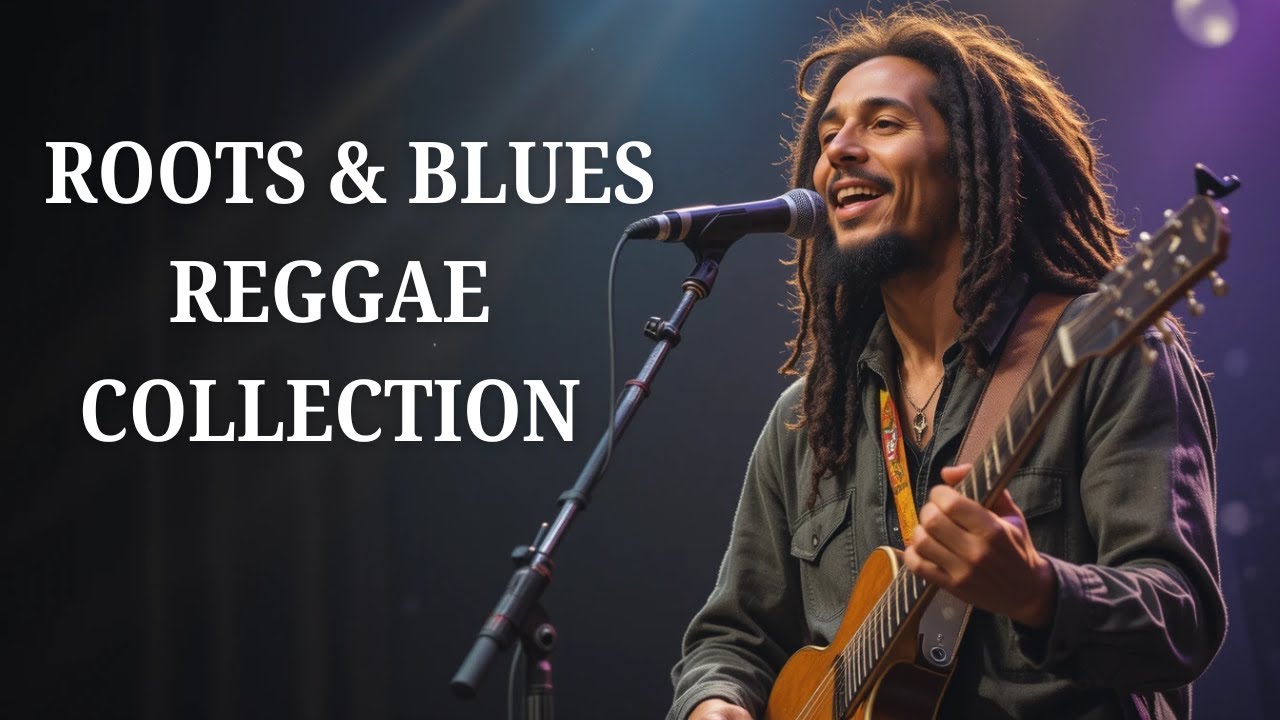Roots & Blues Reggae – Music for the Soul & Spirit
