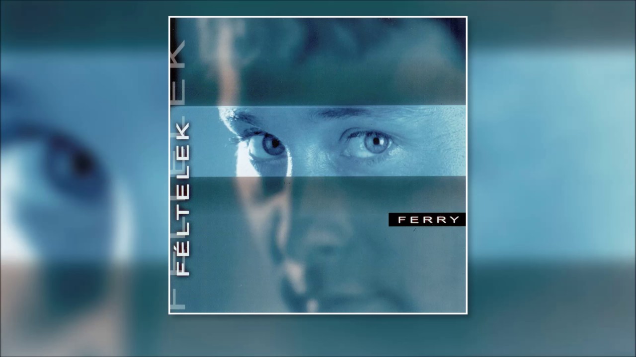 ♫ Sihell Ferry - Féltelek | Mulatós slágerek |