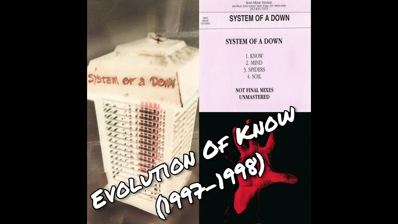 System Of A Down - Evolution Of Know (1997-1998)