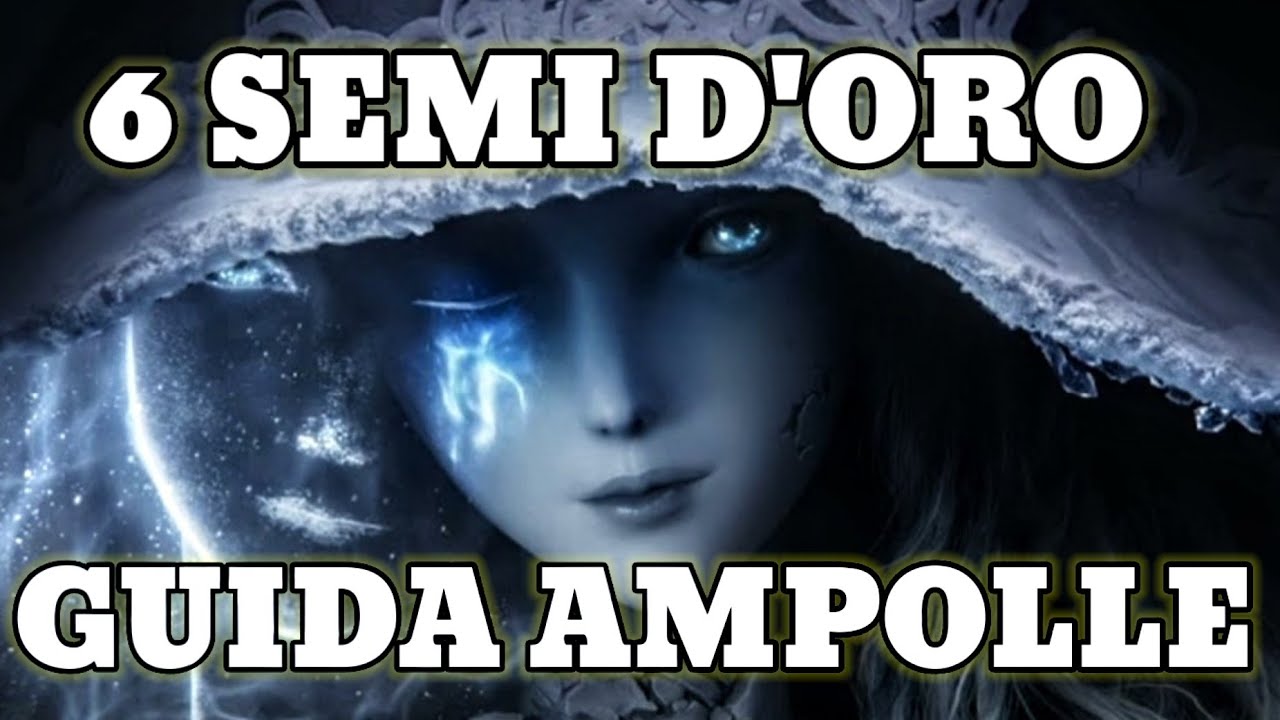 6 SEMI D'ORO A INIZIO GIOCO PRE BOSS IN 1 ORA - 8 AMPOLLE ELDEN RING - OBBIETIVO GUIDA GAMEPLAY ITA