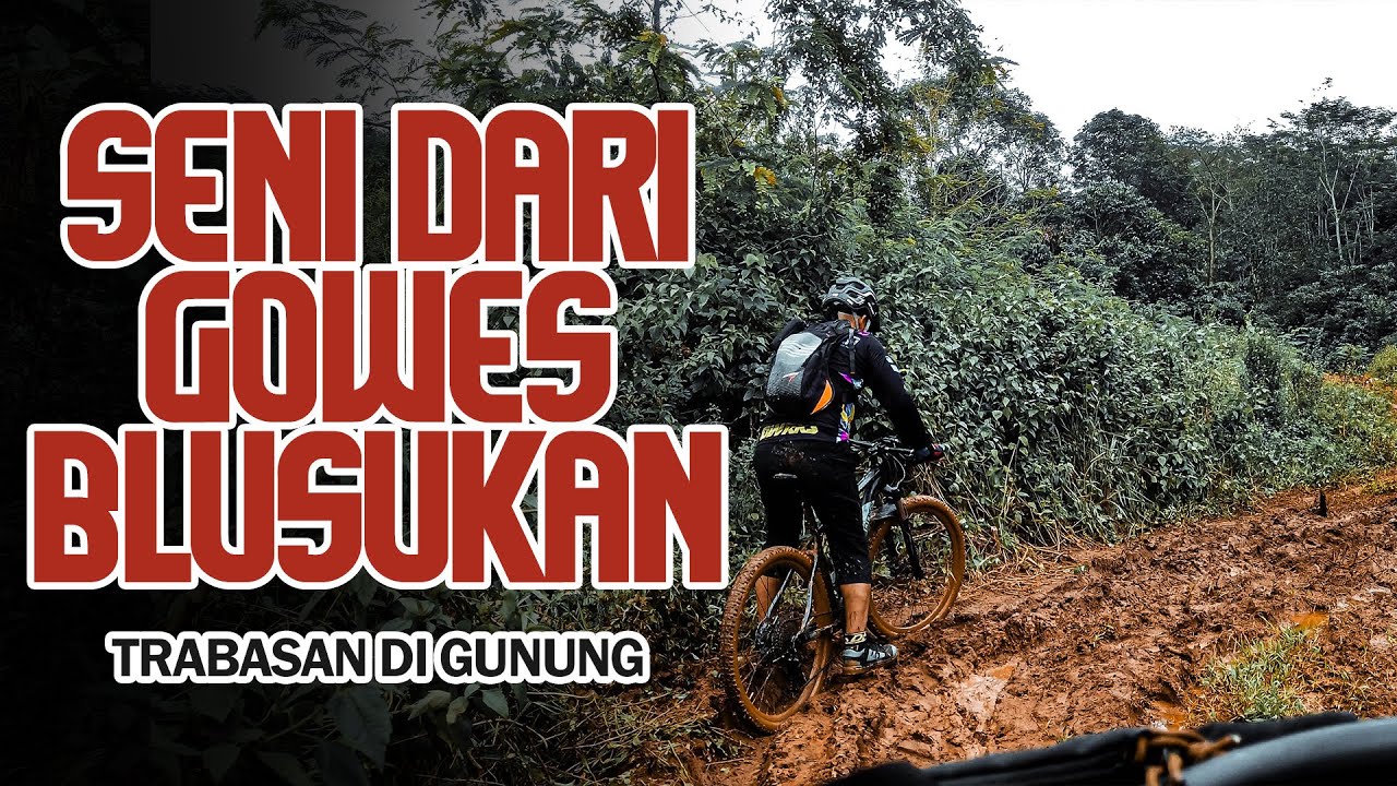 Seni Dari Gowes Blusukan !!! Trabas Ke Gunung Rute Cioray Klapanunggal
