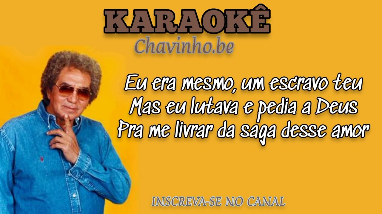REGINALDO ROSSI - SAGA - KARAOKÊ