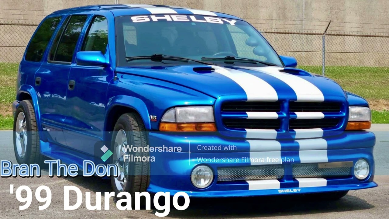 Bran The Don - '99 Durango
