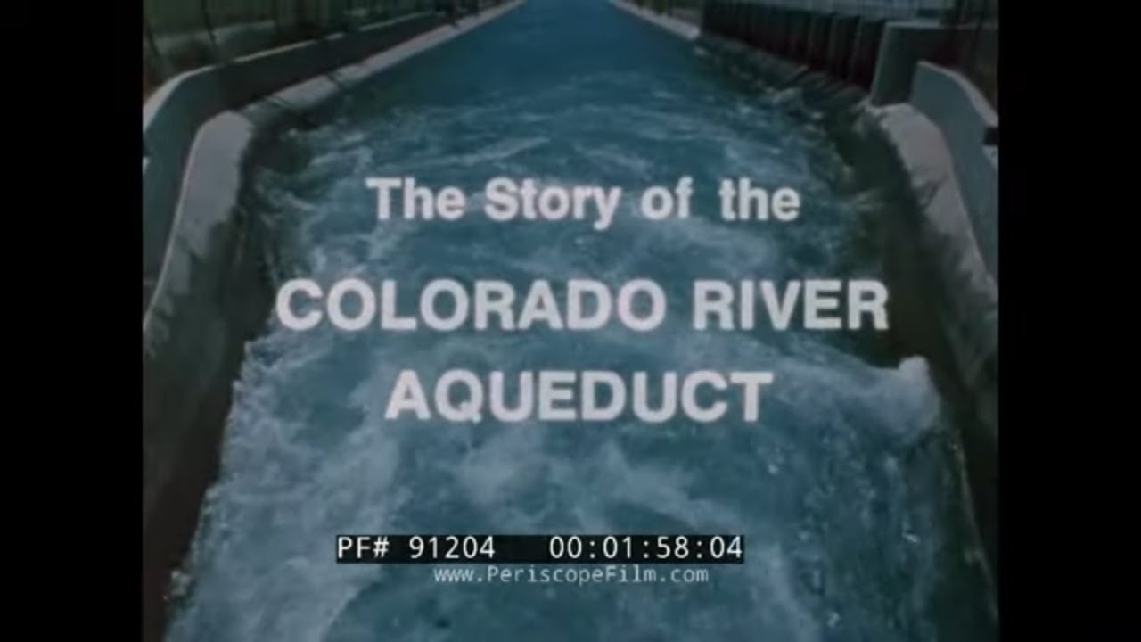 THE STORY OF COLORADO RIVER AQUEDUCT  SOUTHERN CALIFORNIA  METROPOLITAN WATER DISTRICT PROMO 91204