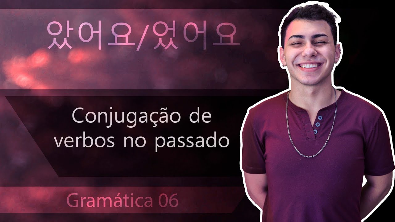 Gramática 06 - Como conjugar verbos no passado em coreano? 았어요/었어요