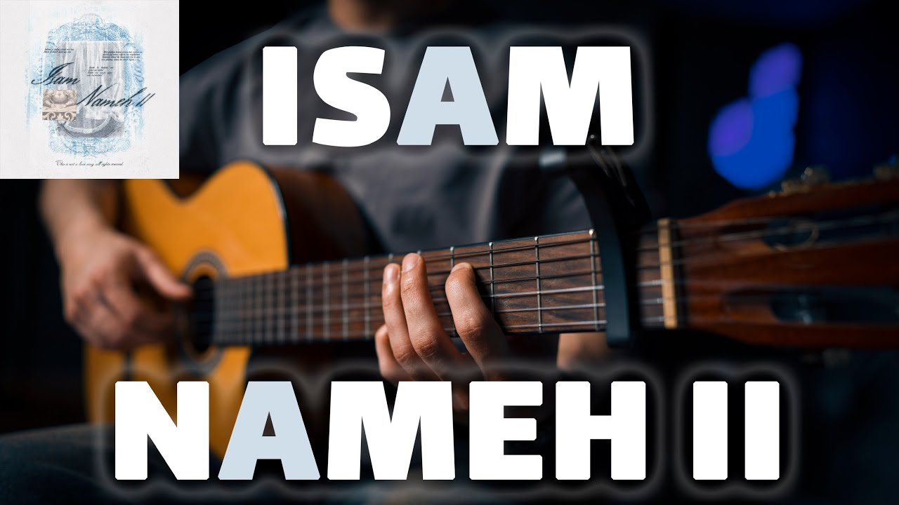Isam - Nameh II 📨🎸 |  آموزش آهنگ نامه دو از آیسم