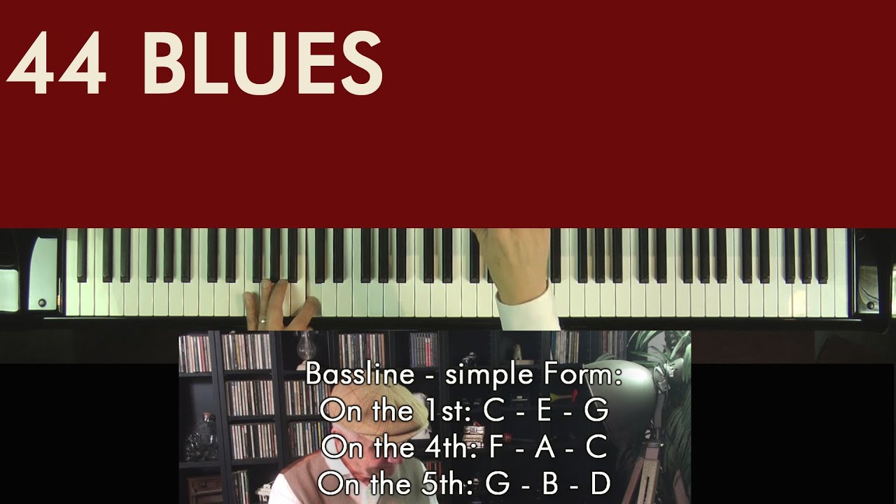 Blues Piano Tutorial: 44 BLUES