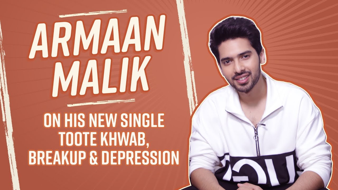 Armaan Malik opens up about battling depression, heartbreak and ills of social media | Toote Khaab