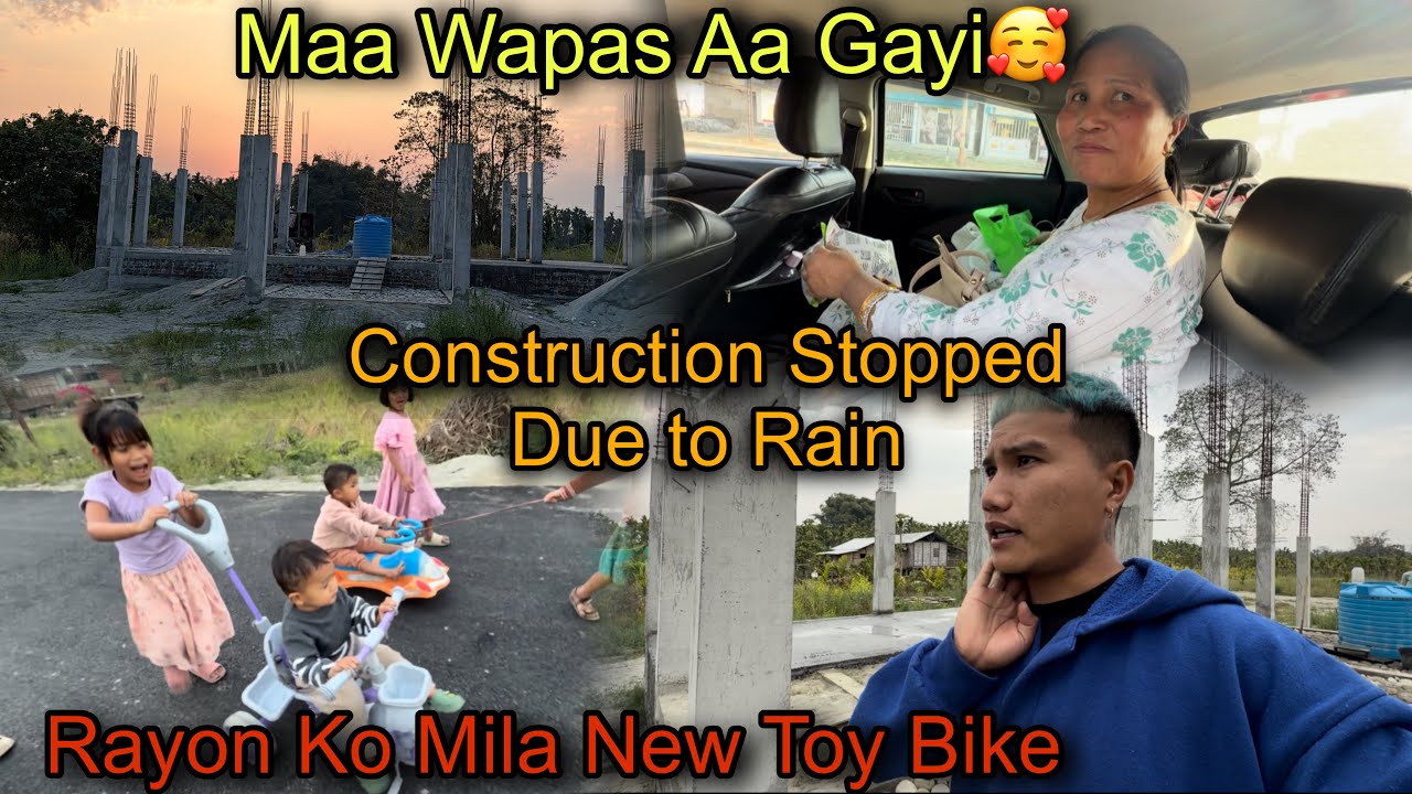 Finally Maa Aur Didi Wapas Aa Gaye || Rayon Ko Mila Uska Favourite Gift 🎁 Construction Stopped ???