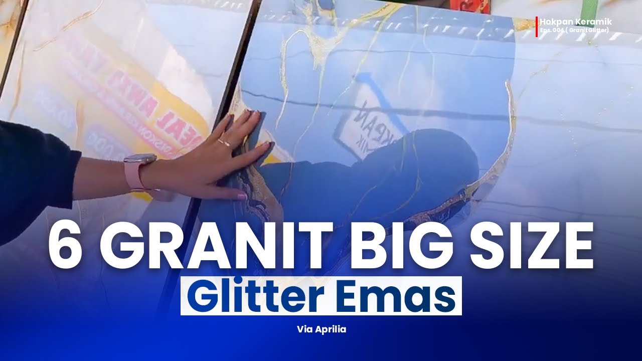 7  Granit Big Size, Ada Emasnya!