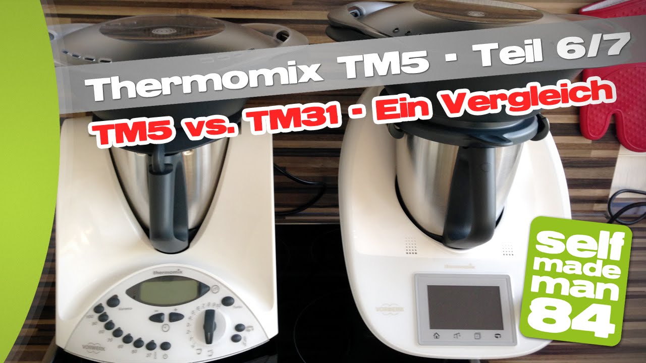 Thermomix TM5 - TM5 vs. TM31 - Ein Vergleich - Teil 6/7 - selfmademan84