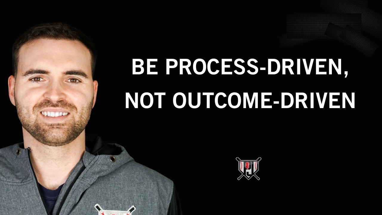 Be Process-Driven, Not Outcome-Driven
