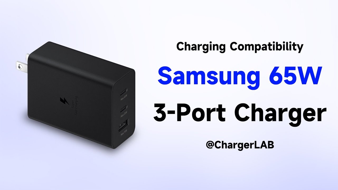 Charging Compatibility Test of Samsung 65W 3-Port Charger (Samsung Phones)