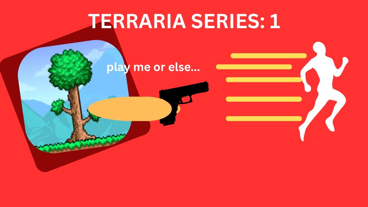 my custom TERRARIA adventure series:1