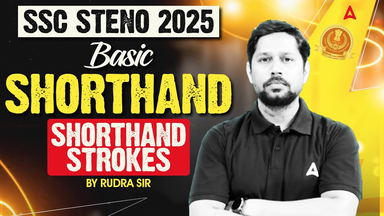 SSC Steno 2025 | Basic SHORTHAND | SHORTHAND STROKES By Rudra Sir