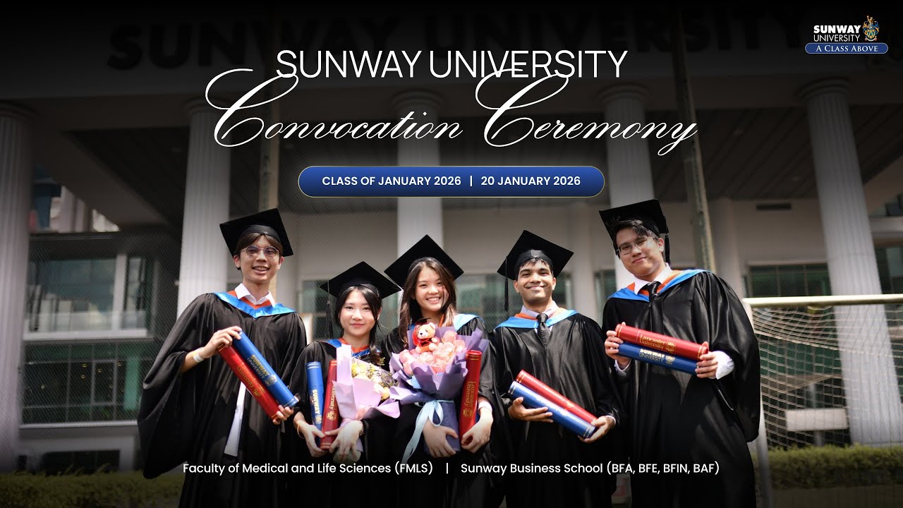 Sunway University Convocation Class of 2026 20 January  2026