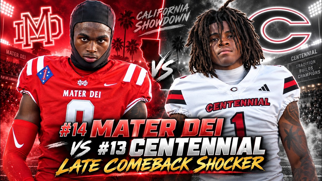 😳 #14 MATER DEI STUNS #13 CENTENNIAL LATE! 🔥 LATE COMEBACK SHOCKER IN CALIFORNIA
