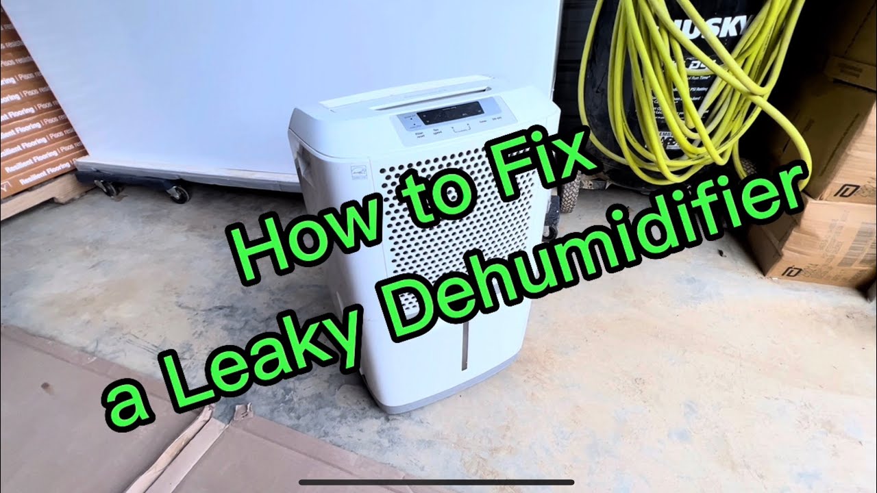 How To Fix a Leaky Dehumidifier - Dehumidifier Leaking