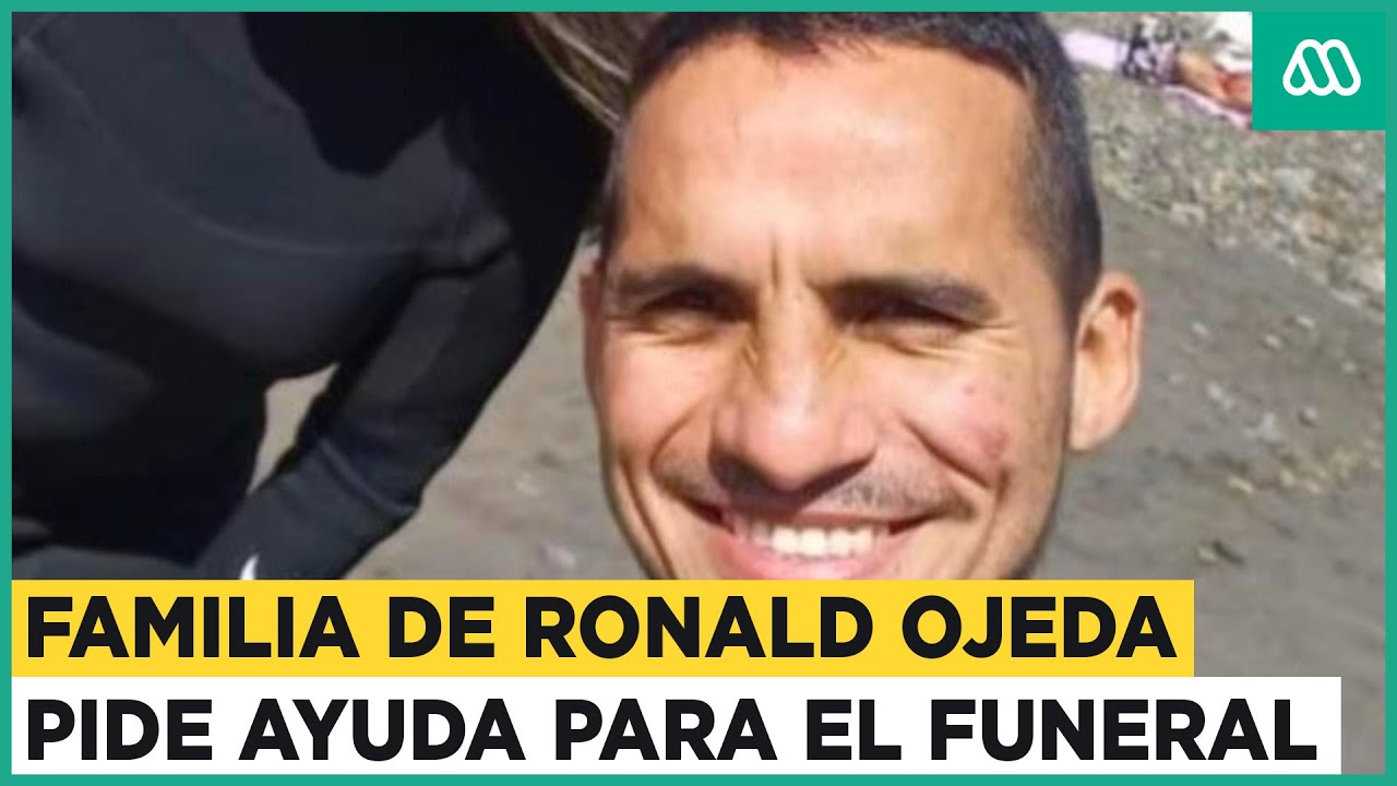SML entregaría cuerpo de Ronald Ojeda: Familia pide ayuda para costear servicios fúnebres