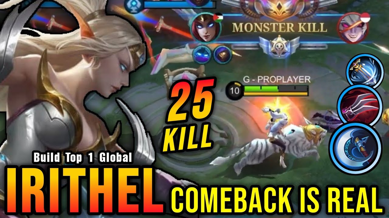 Comeback is Real!! 25 Kills Irithel Late Game Monster!! - Build Top 1 Global Irithel ~ MLBB