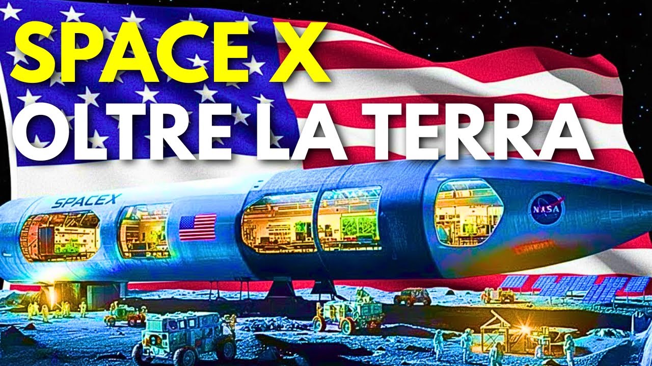 Come SpaceX costruirà la prima vera base sulla Luna