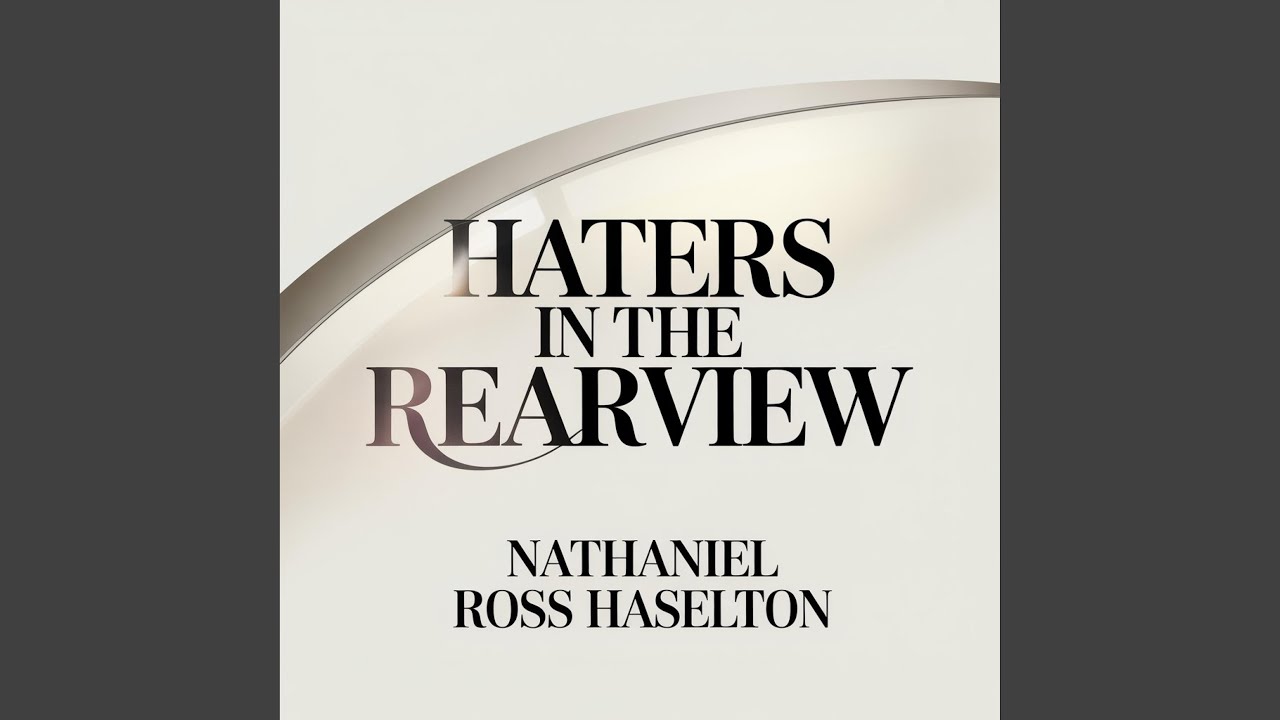 Haters In The Rearview