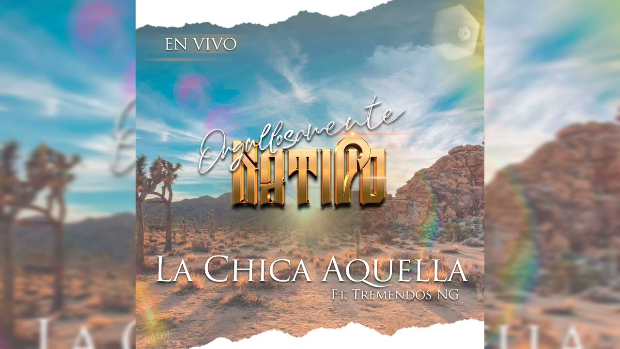 8. La Chica Aquella ft. Tremendos Nueva Generación (En Vivo)