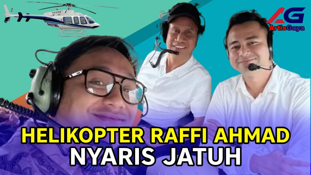 HELIKOPTER RAFFI AHMAD NYARIS JATUH