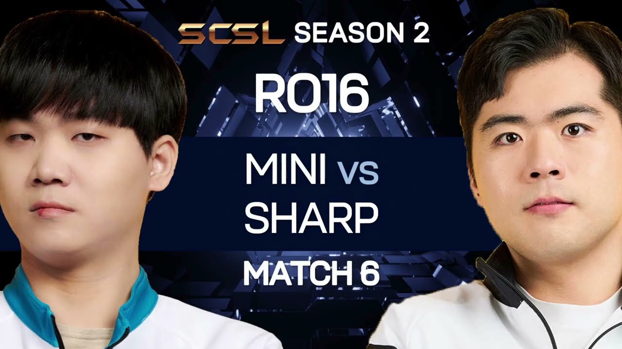 [ENG] SCSL S2 Ro.16 Match 6 (Mini vs Sharp) - SCSL English (StarCastTV English)