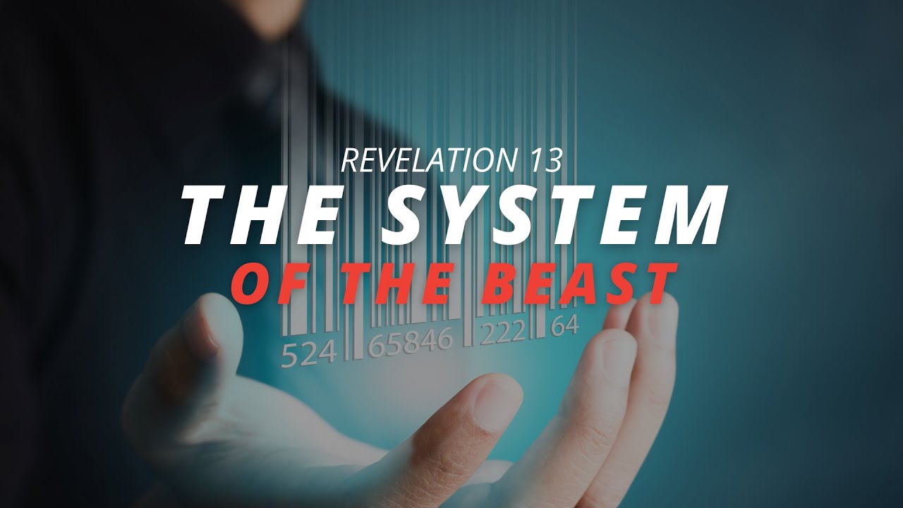 The System Of The Beast // Revelation 13 // Pastor Tom Hughes