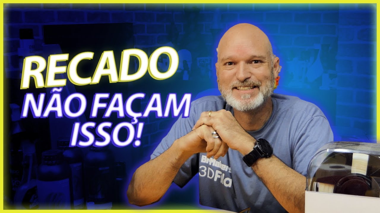 DICAS de Filamentos - Não seja MAIS UM - Não faça mais isso!!!