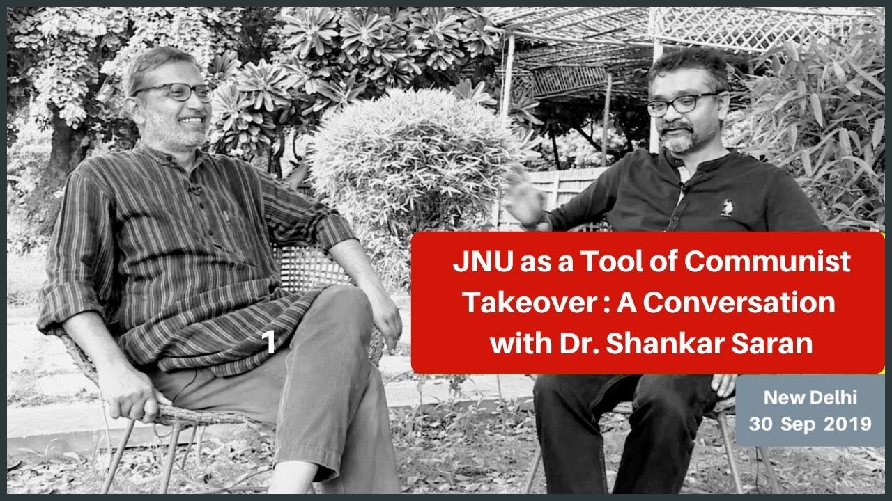 Jawaharlal Nehru University as a Tool of Communist Takeover : A Conversation with Dr. Shankar Saran