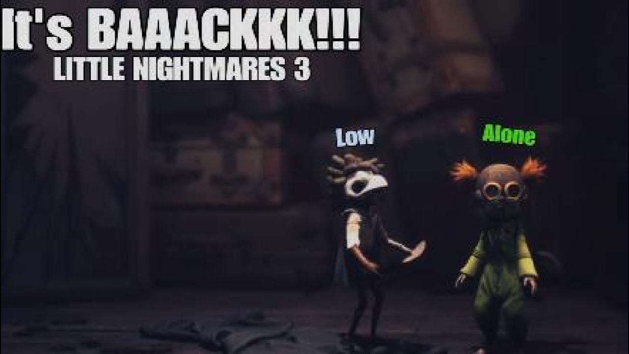 Little Nightmares 3 is SOOO PEAK.