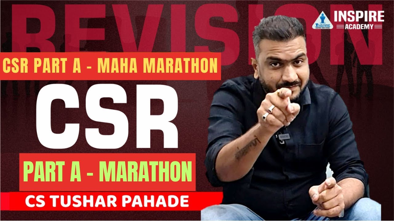 CSR MARATHON - Part A | CS Professional Dec 2025 | CS Tushar Pahade