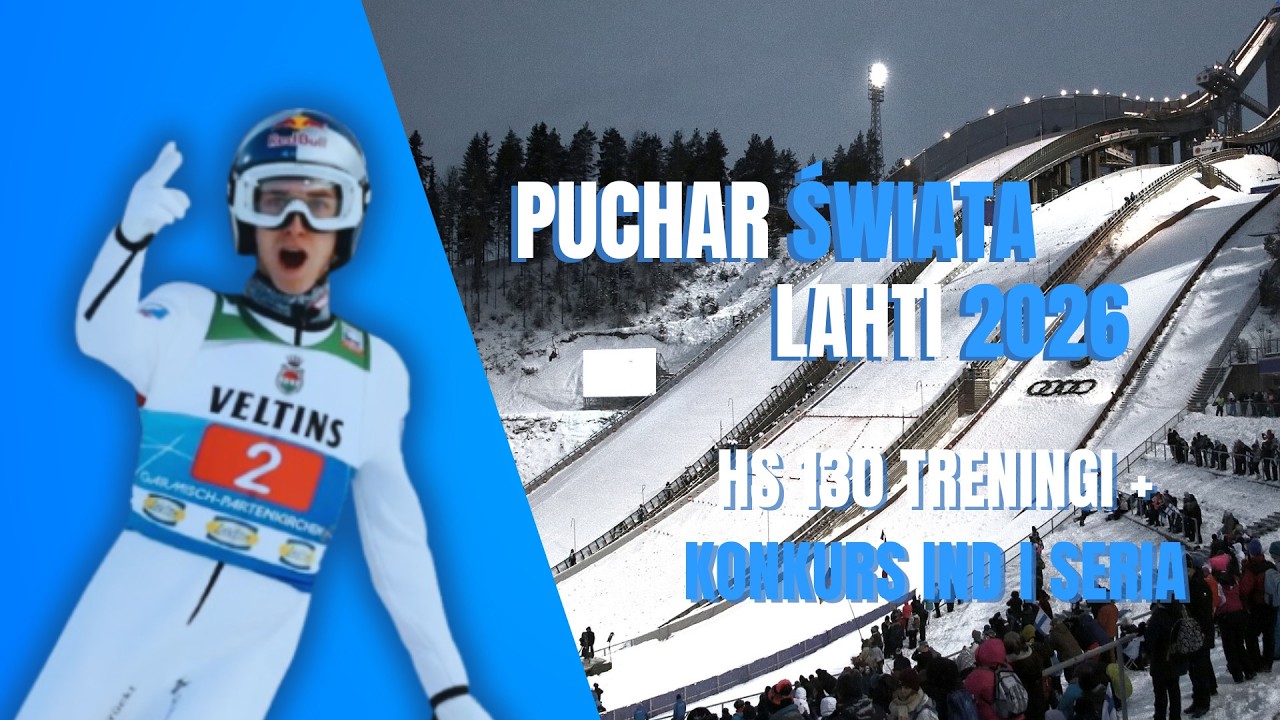 PŚ w skokach narciarskich 2025/2026 - Lahti 🇫🇮 HS 130 treningi + konkurs ind. I seria