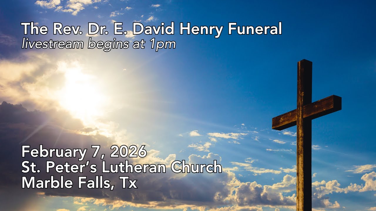 Celebration of Life for the Rev. Dr. E. David Henry - February 7, 2026