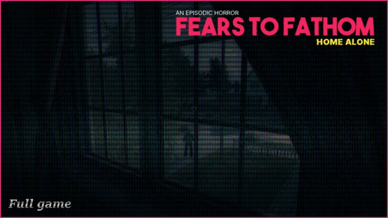Did Somebody Enter The House or Not?! - Fears to Fathom: Home Alone