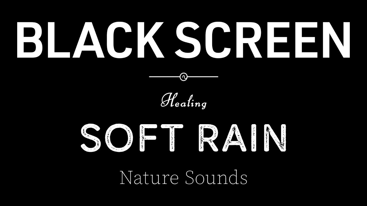 Fall Asleep Instantly with Soft Rain Sounds Black Screen  Insomnia Relief & Sleep.