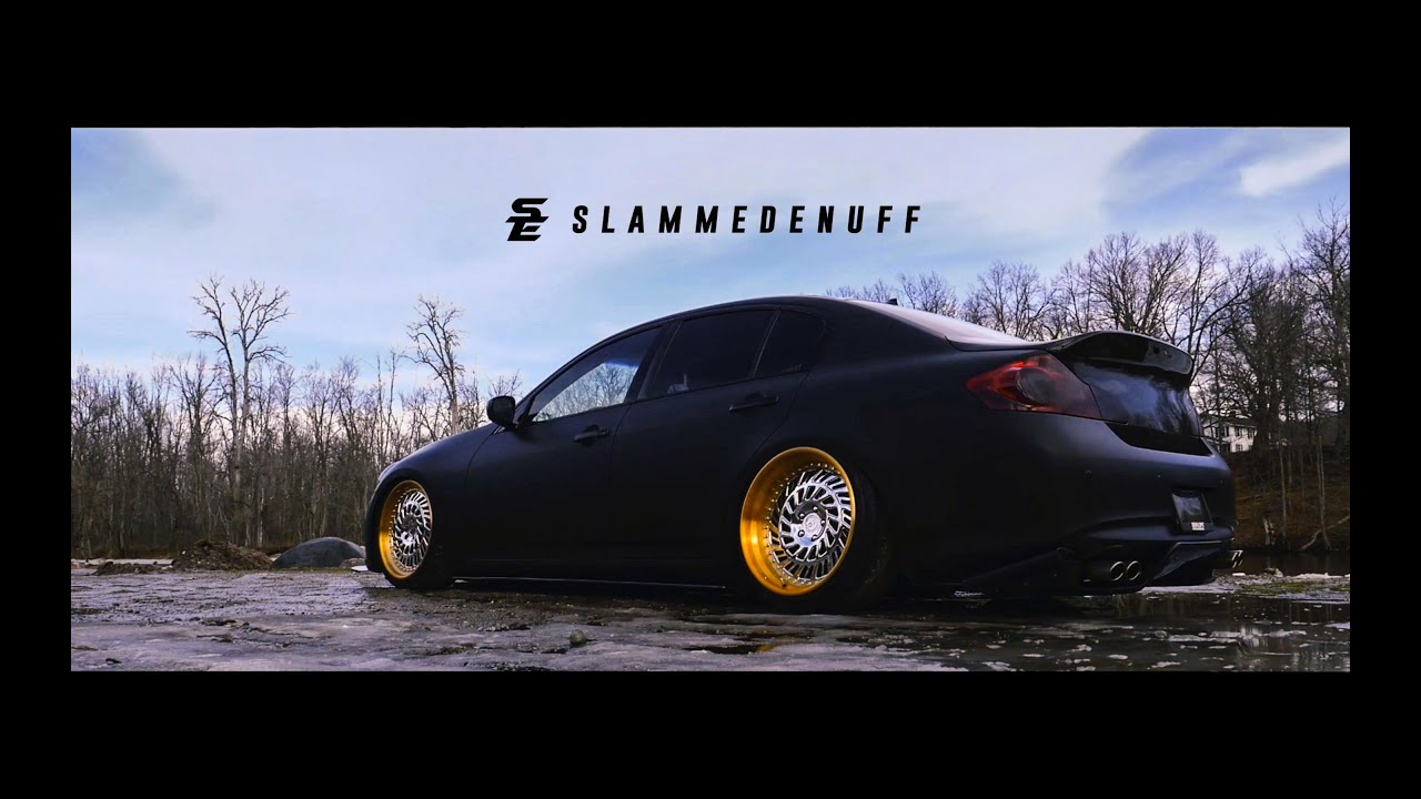 Infiniti G37x - SLAMMEDEnuff?