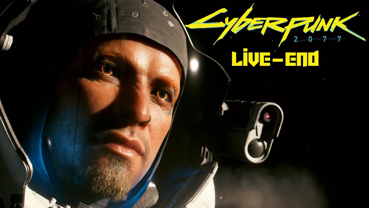 Cyberpunk 2077 LIVE - END