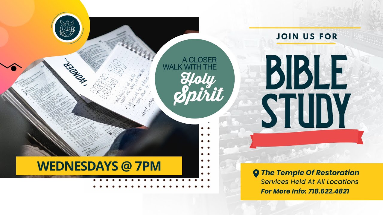 Wednesday Bible Study “A Closer Walk with the Holy Spirit”