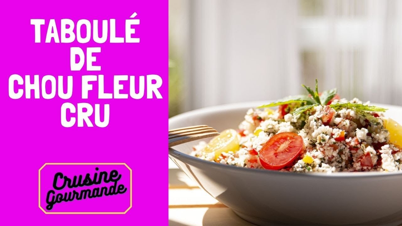 Taboulé de chou-fleur cru - Recette Crusine Gourmande