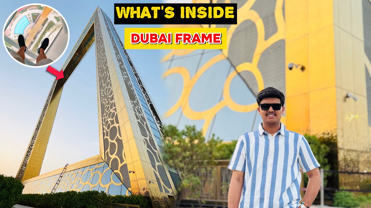 World's Largest Frame - Dubai Frame Full Details 